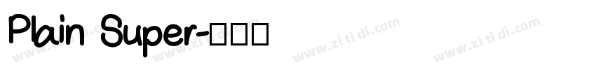 Plain Super字体转换